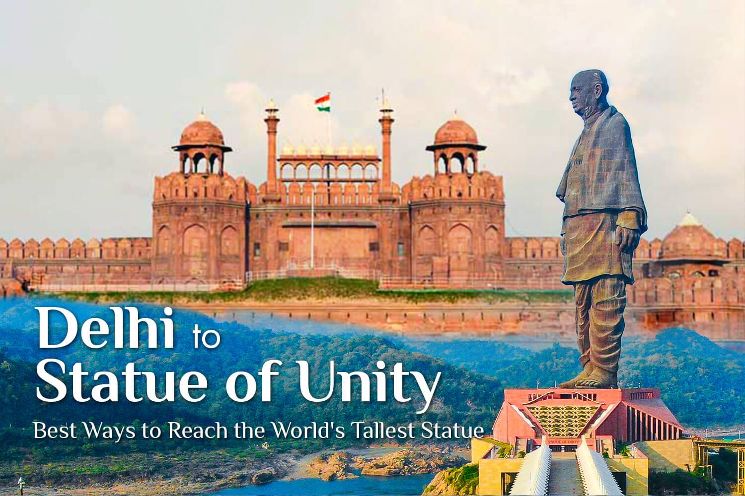 delhi to statue of unity