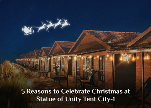 5 Reasons to Celebrate Christmas at Statue of Unity Tent City-1