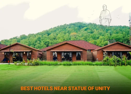 Luxury Hotels Near Statue of Unity with the Best Travel Experience